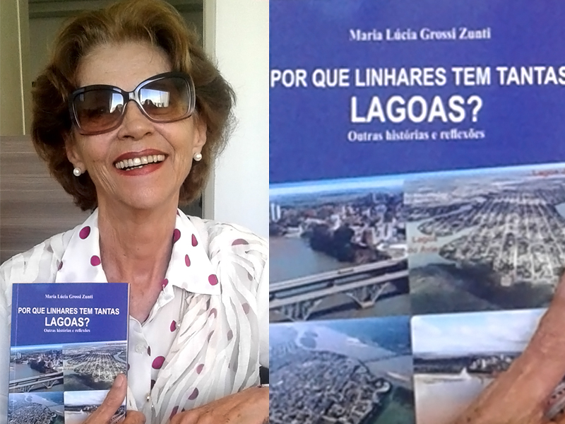 Maria Lucia Zunti Historiadora lança livro que trata sobre a influência do Rio Doce nas lagoas da região de Linhares